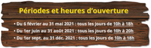 Périodes et heures d'ouverture